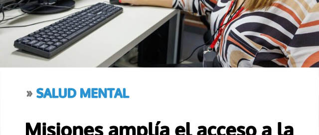 Misiones amplía el acceso a la salud mental con un sistema virtual que ya alcanzó a más de 80 personas